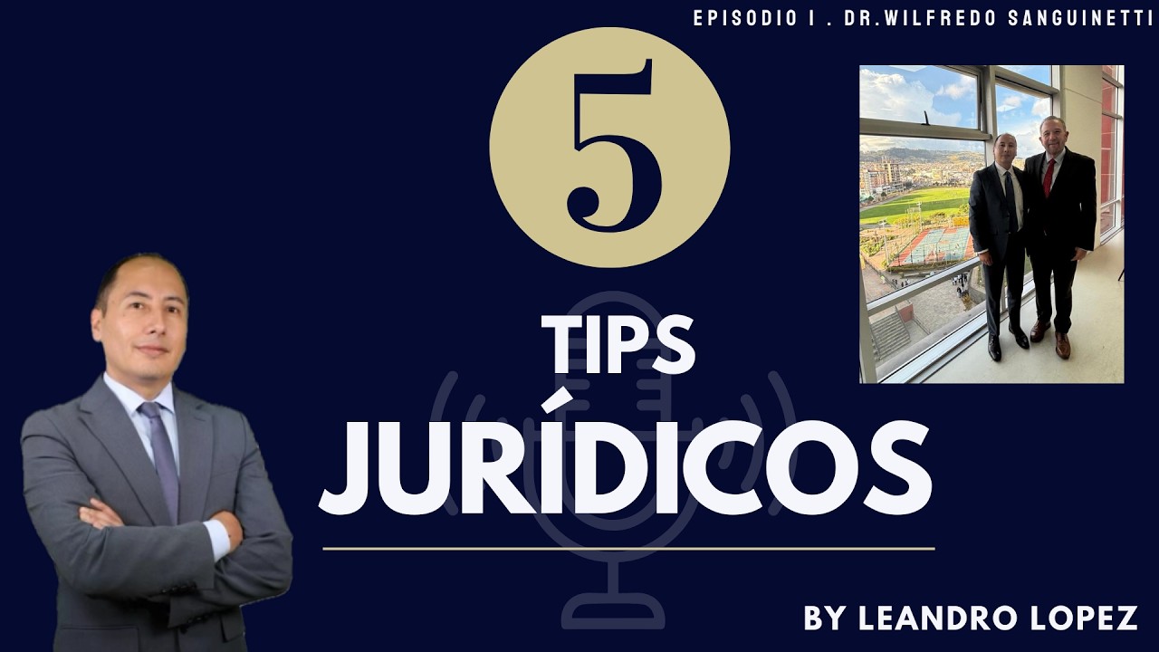 5 TIPS  JURÍDICOS- Dr. Sanguineti