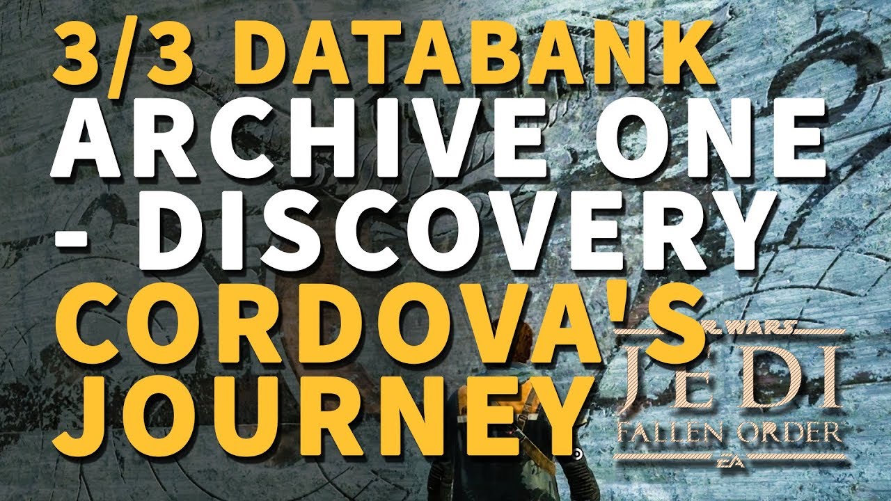 Archive One - Discovery Cordova's Journey All Databank Locations Star Wars Jedi Fallen Order