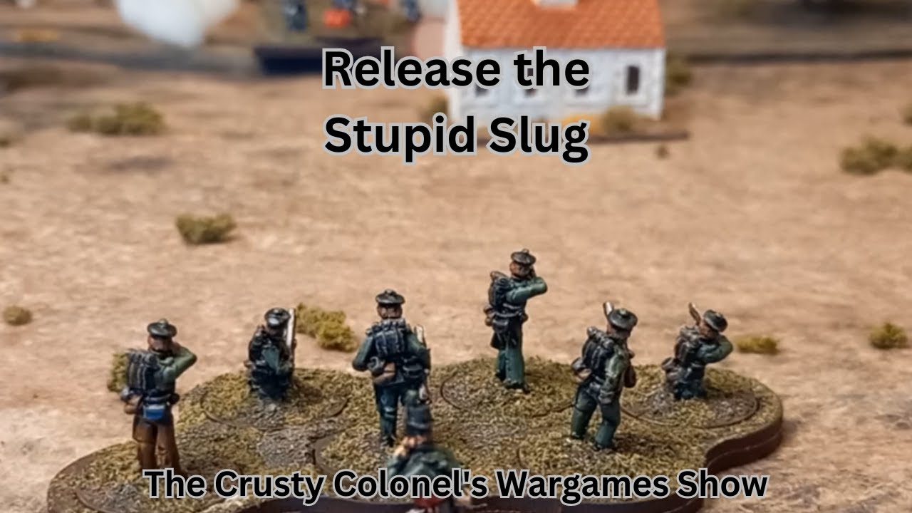 Release the Stupid Slug | Sharp Practice | The Crusty Colonel