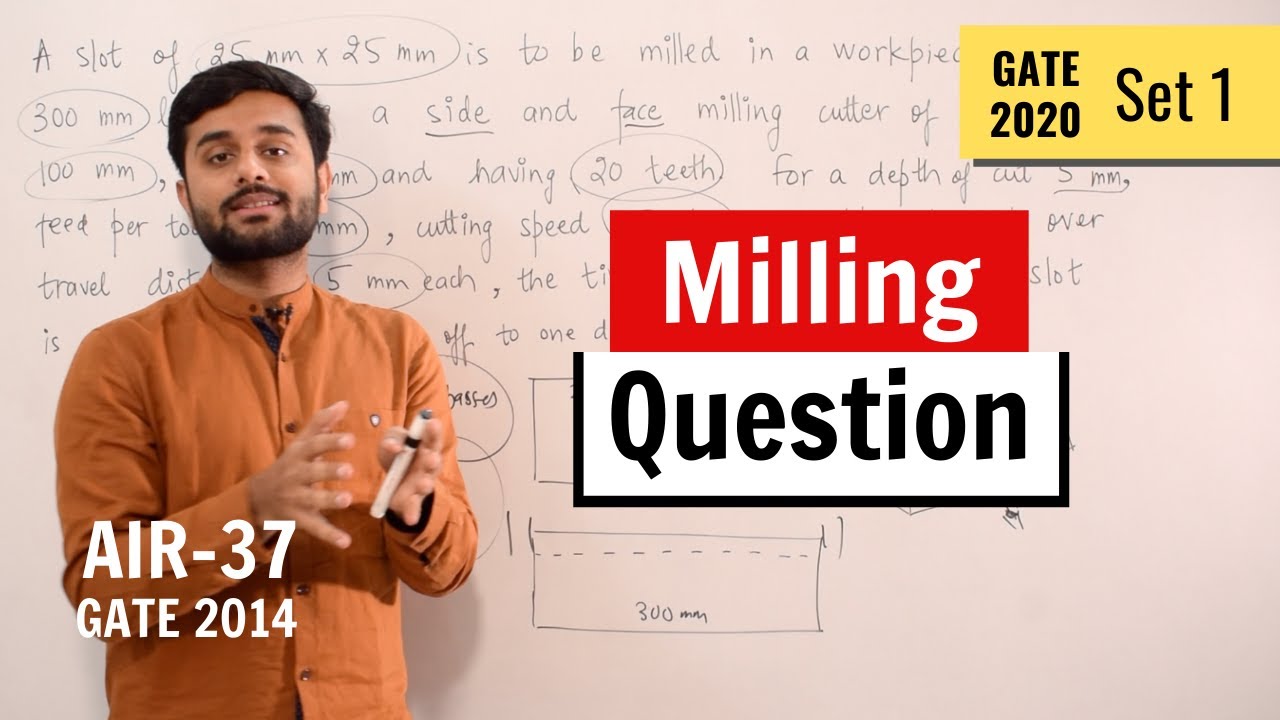 Machining Time calculation in Milling - GATE 2020 (Set 1)