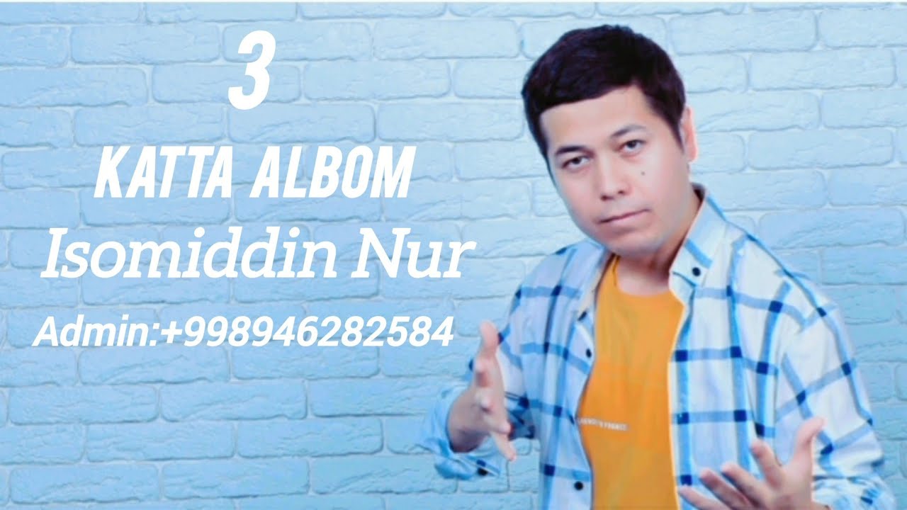 Isomiddin Nur Katta Albom 3