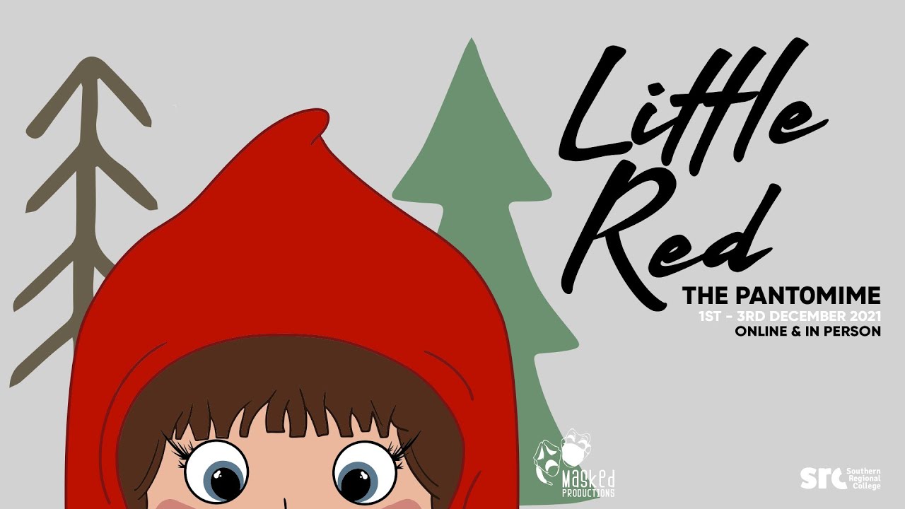 Little Red - The Pantomime - SRC Panto 2021