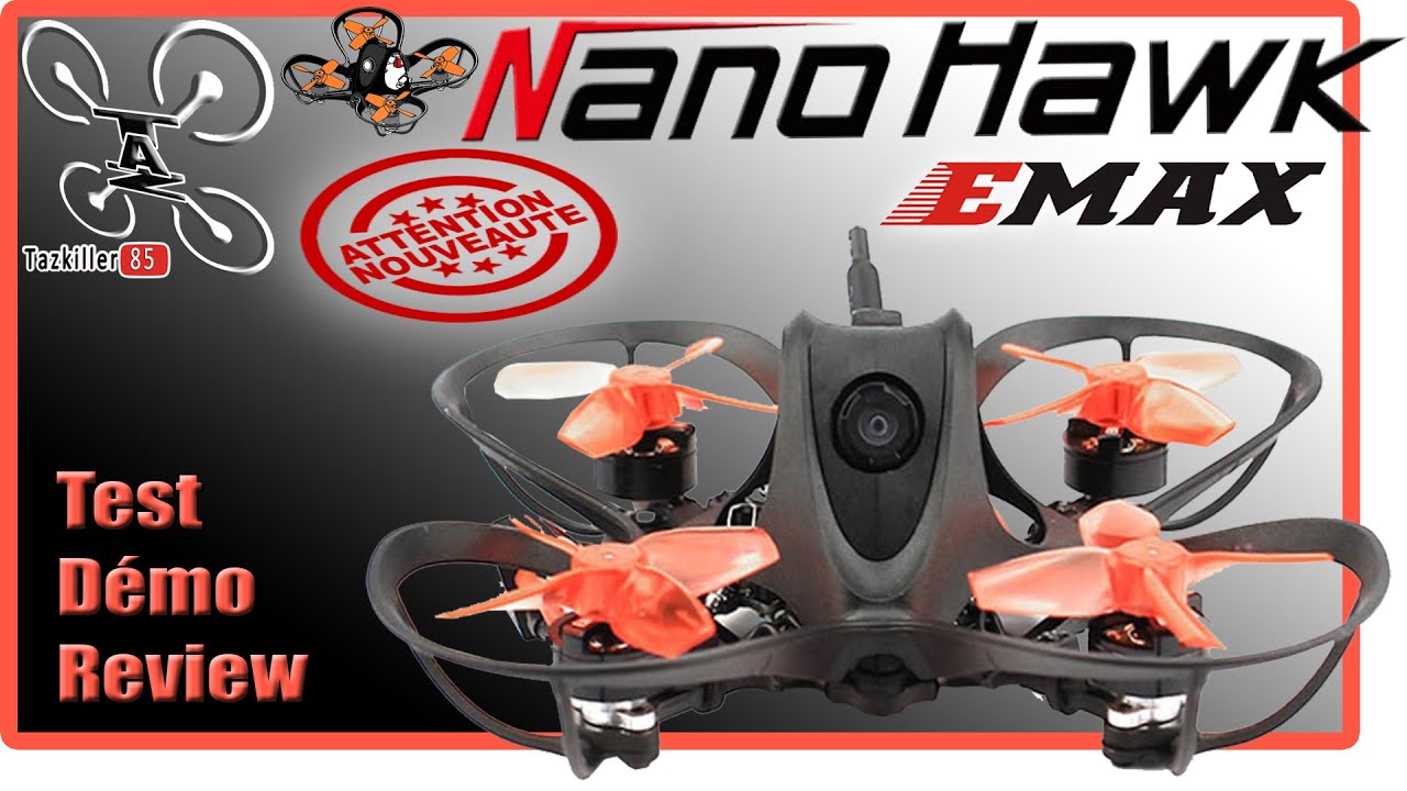 Emax Nanohawk 20g - Review Test Démo - Le plus petit de chez EMAX !