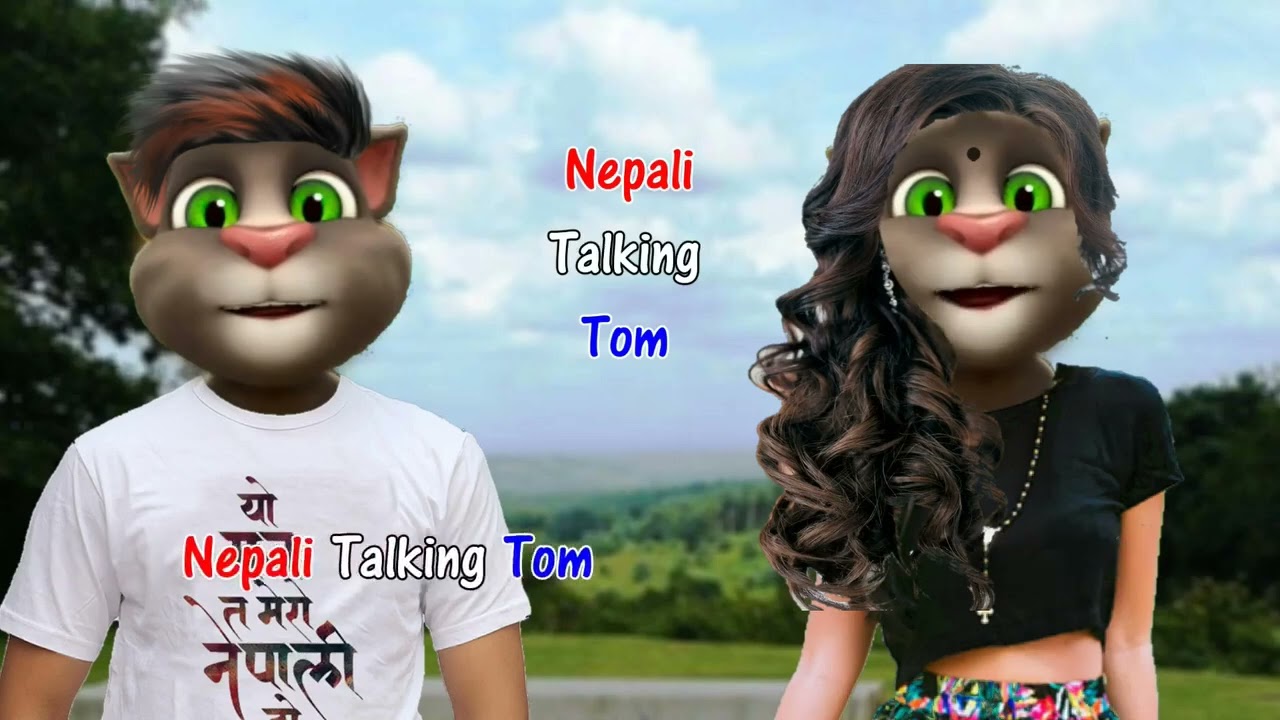 nepali talking tom girlfriend vs boyfriend