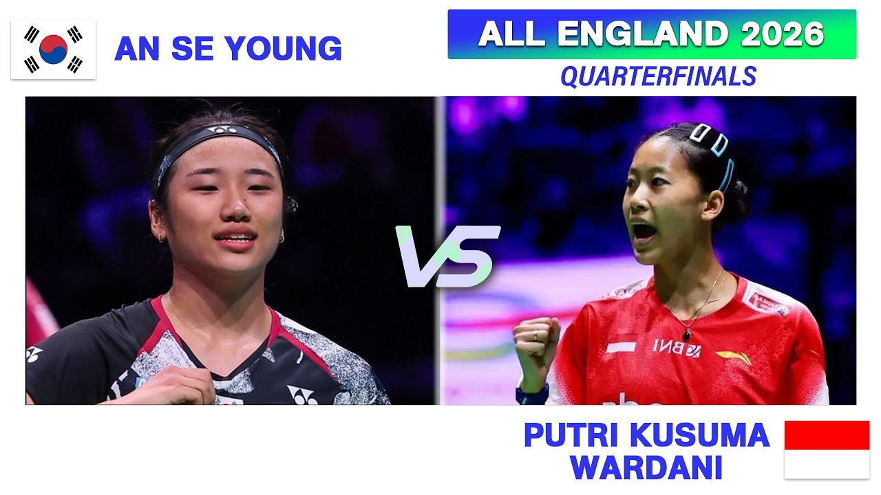ALL ENGLAND 2026 |   AN Se Young Vs Putri Kusuma WARDANI | QUARTERFINALS