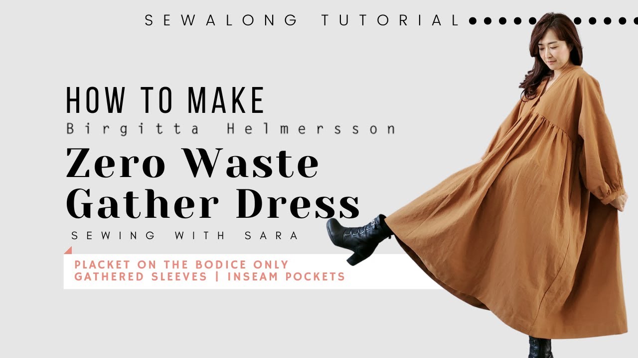 Платье Zero Waste Gather от Биргитты Хельмерссон | Мастер-класс по шитью Sewing Therapy
