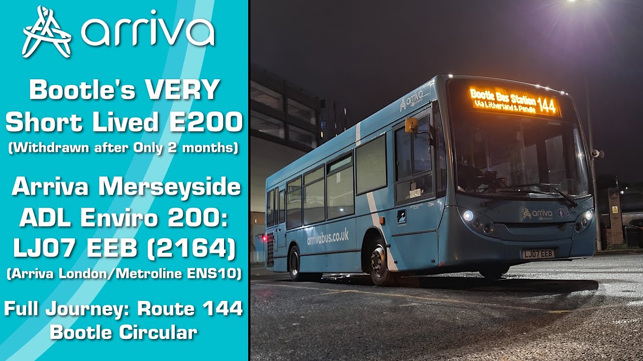 Bootle's VERY Short Lived E200 - Arriva Merseyside ADL Enviro 200: LJ07 EEB