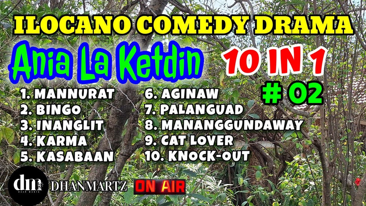 ANIA LA KETDIN 10 EPISODE #02 | ILOCANO COMEDY DRAMA