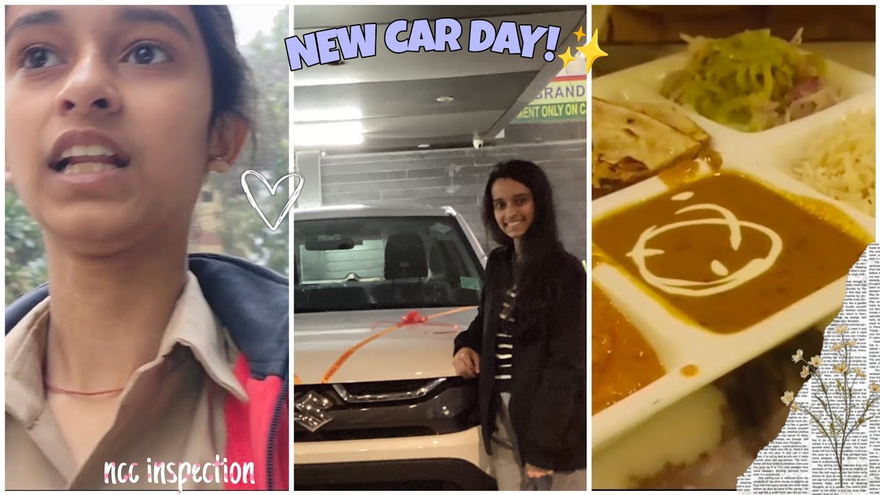 New Car ✨ | Soft Vibes, School NCC Inspection & Outing | 