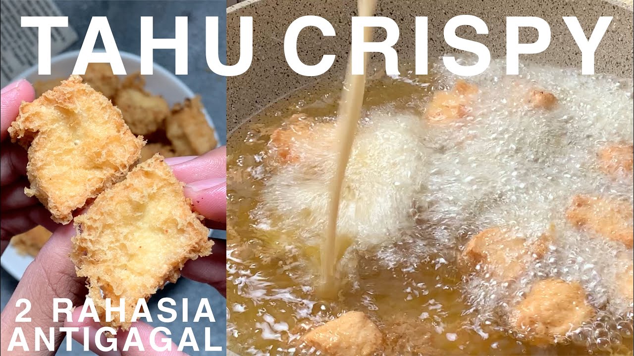 2 RAHASIA Tahu Crispy SUPER KRIUK ANTI-GAGAL