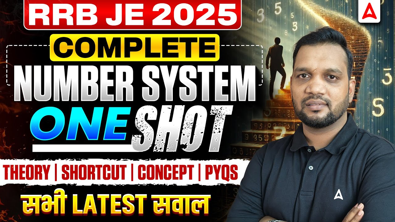 RRB JE 2025 | Complete Number System One Shot 🔥 Theory, Shortcuts, PYQs & Latest Questions