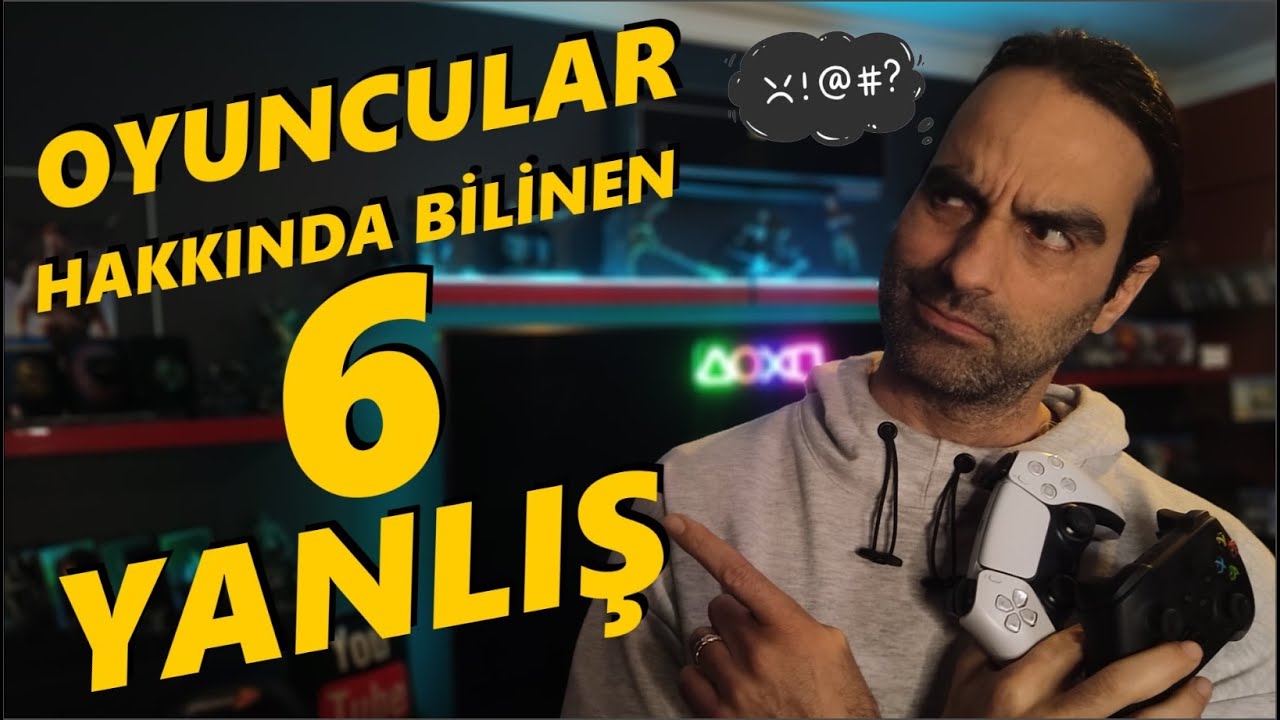 OYUNCULAR HAKKINDA BİLİNEN 6 YANLIŞ! | OYUNCU OLMAYANLARIN OYUNCULAR HAKKINDAKİ YANILGILARI!