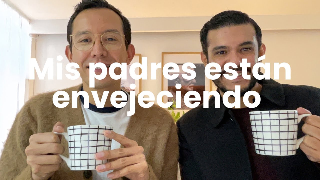 Mis padres están envejeciendo 