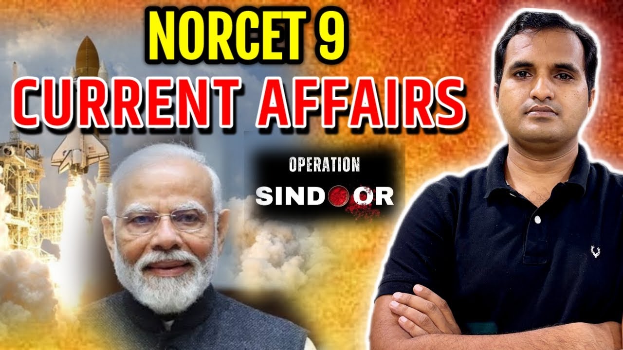 Current Affairs & GK For NORCET 9 | NORCET-9 2025 with the most important Current Affairs & General