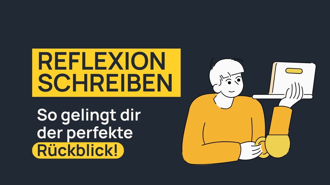 Reflexion schreiben – So gelingt dir der perfekte Rückblick!