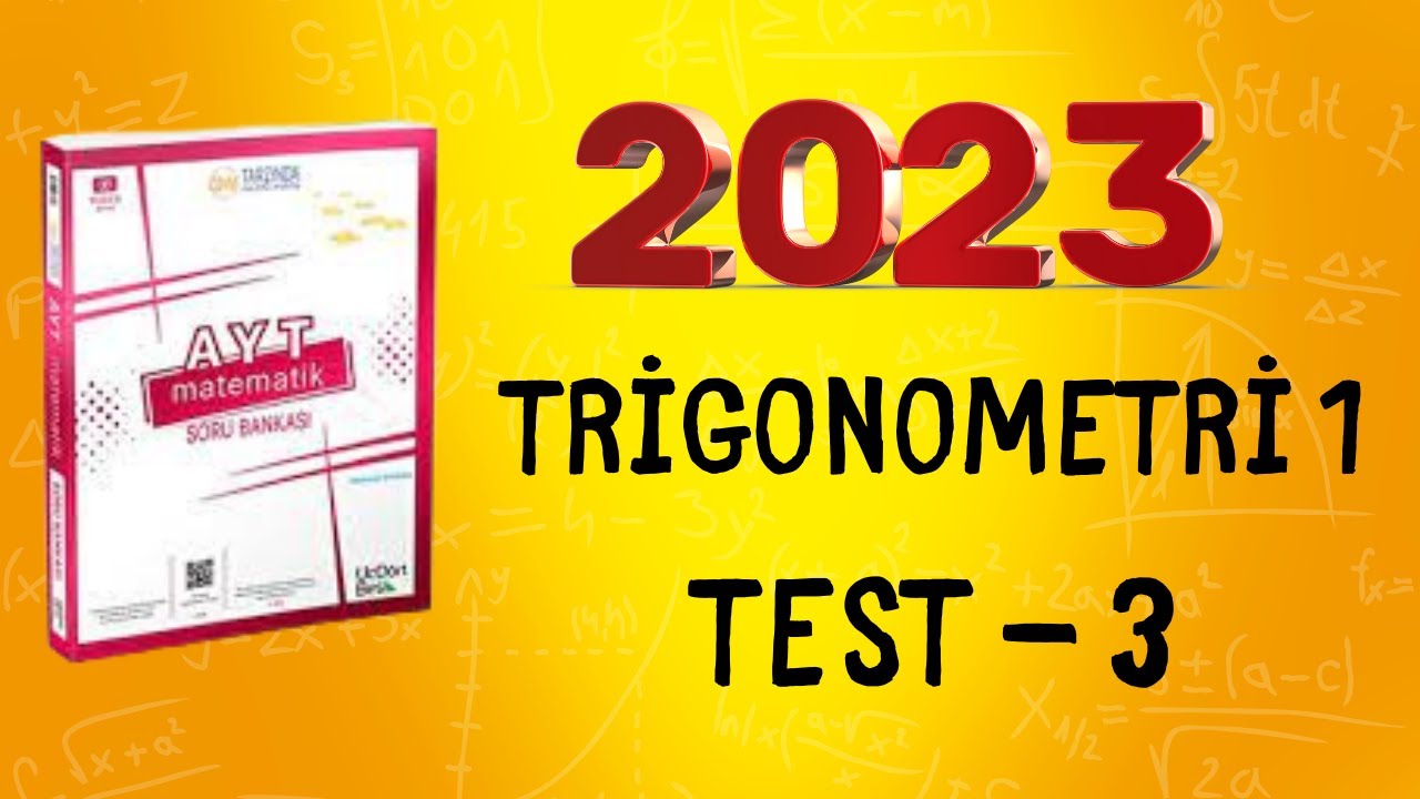 2023 | 345 AYT MATEMATİK SORU BANKASI ÇÖZÜMLERİ | TRİGONOMETRİ 1 TEST 3
