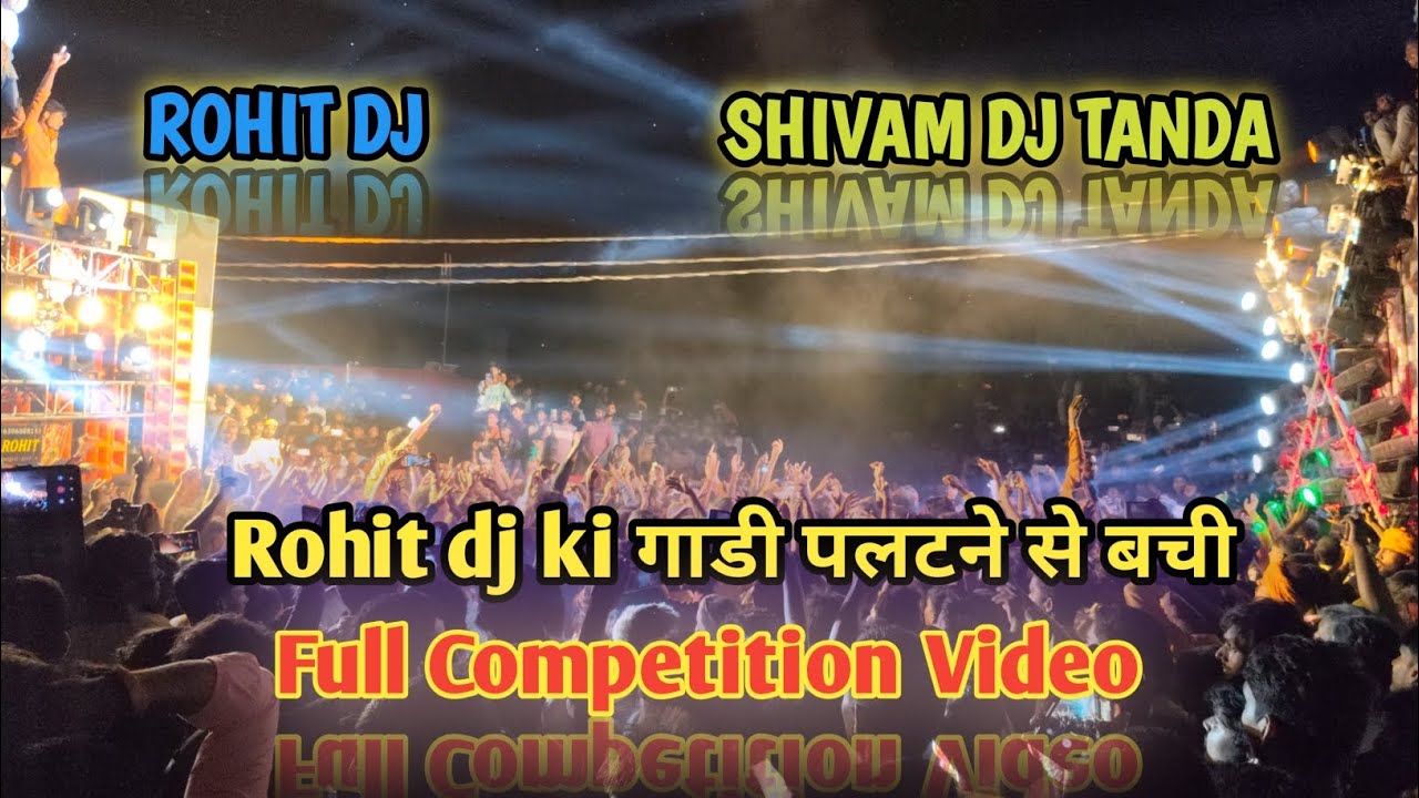 SHIVAM DJ TANDA VS ROHIT DJ / Dj competition in sultanpur semri bazar #djshivam #djcompetition #dj