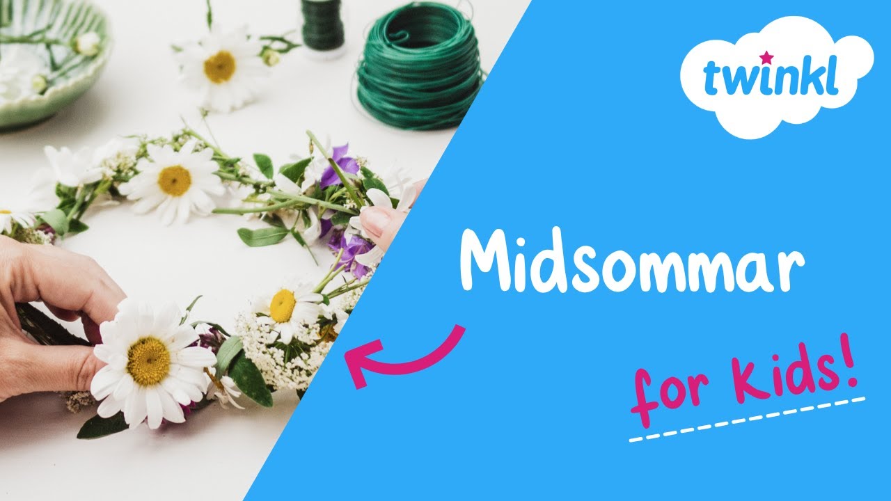 🌞 Midsommar for Kids | Summer Solstice | What Is the Midsummer Festival? | Twinkl USA