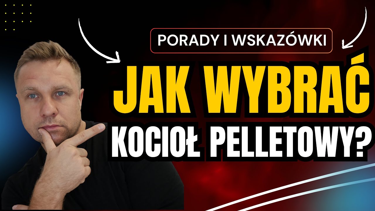 CHCESZ KUPIĆ KOCIOŁ NA PELLET? MUSISZ ZOBACZYĆ TEN FILM [ PORADNIK ] JAKI KOCIOŁ PELLETOWY WYBRAĆ?