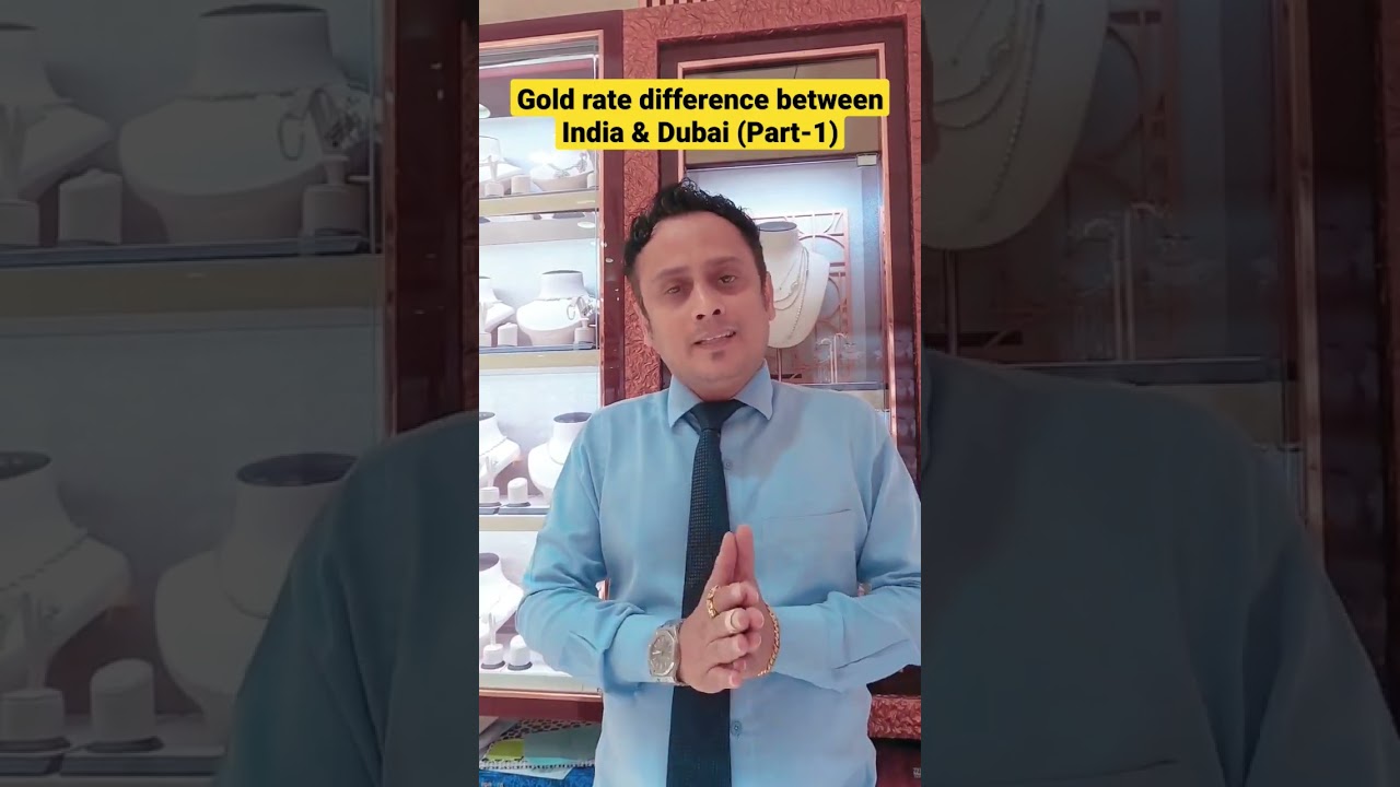 Gold rate difference between India & Dubai Part -1
