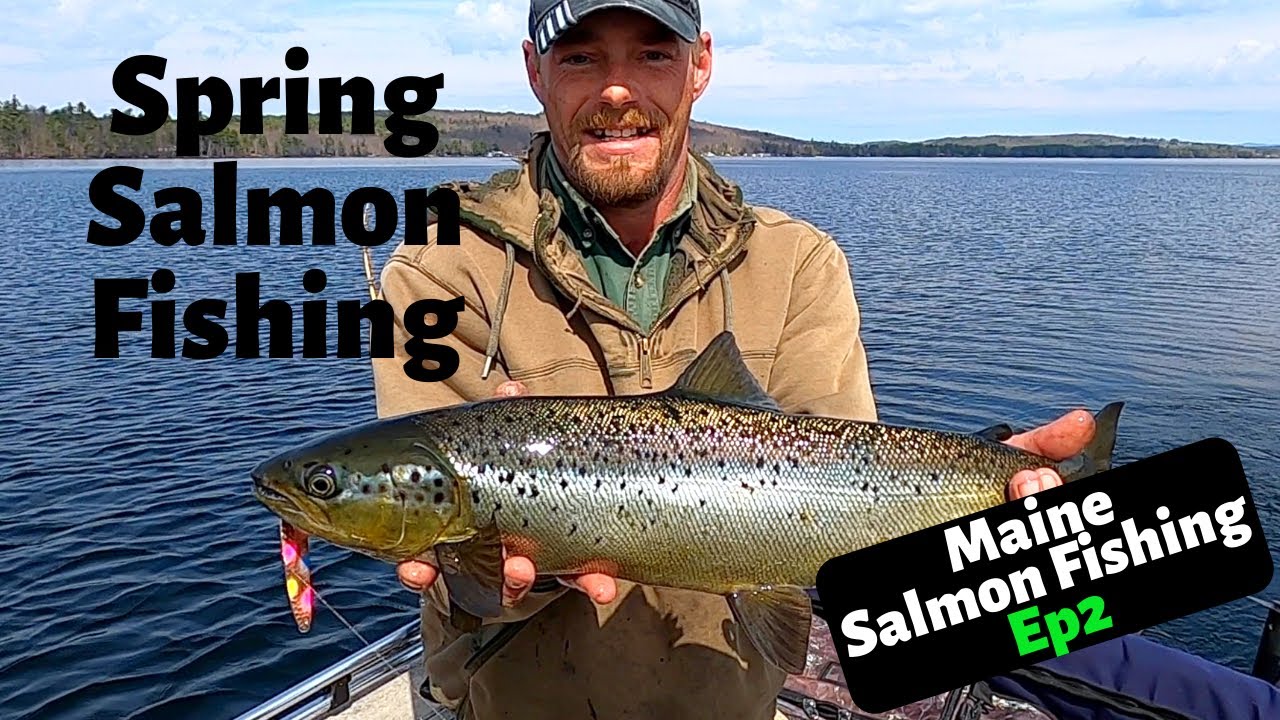 Early Spring Landlocked Salmon | Maine Salmon Fishing Ep.2