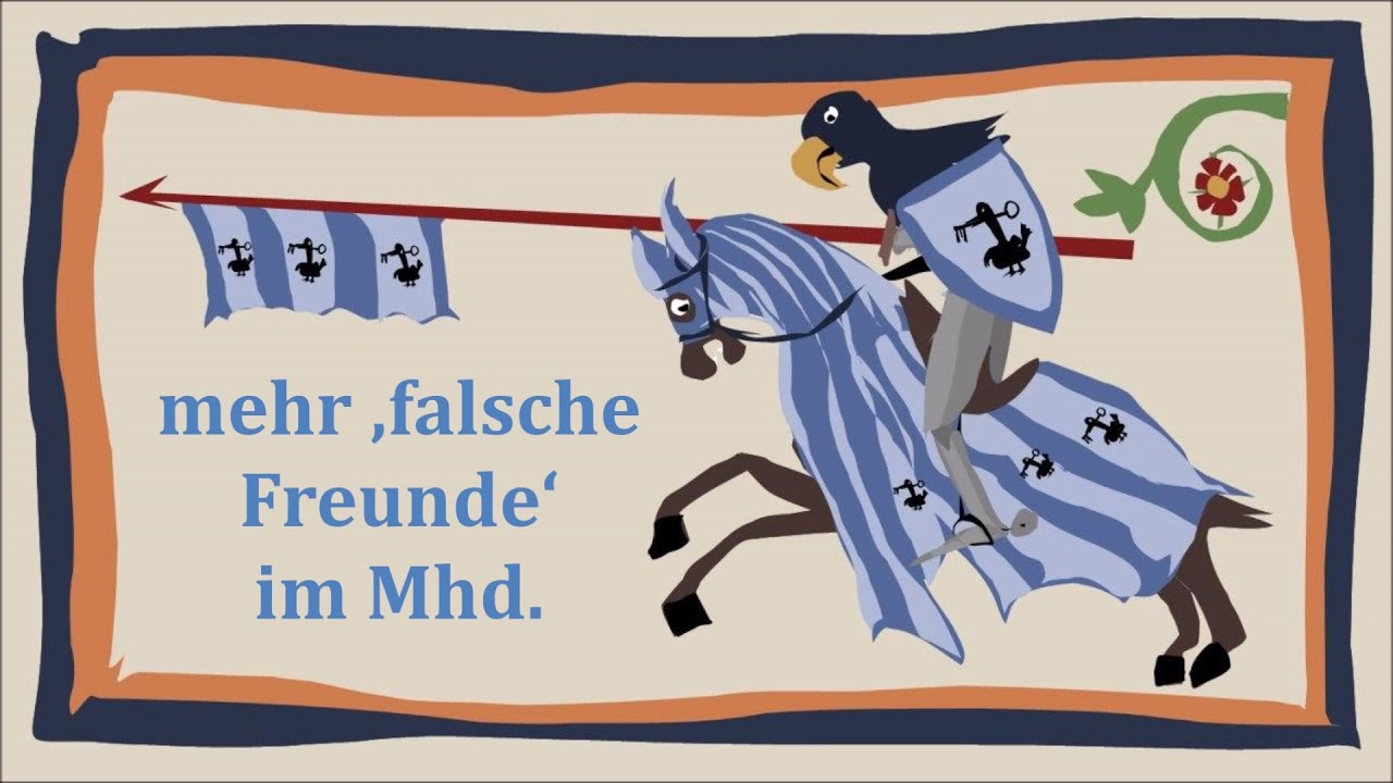 Mehr ‚falsche Freunde‘ im Mittelhochdeutschen || Mittelhochdeutsch übersetzen