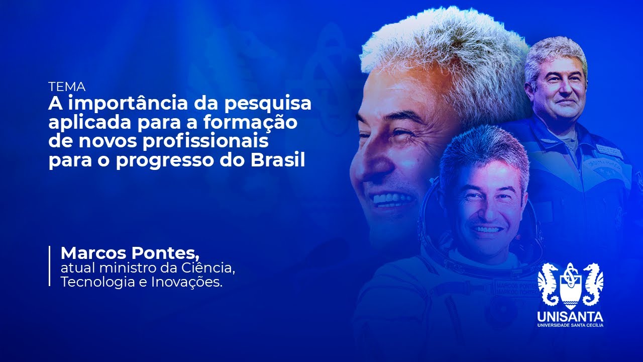 Palestra com Ministro da Ciência, Tecnologia e Inovações - Marcos Pontes
