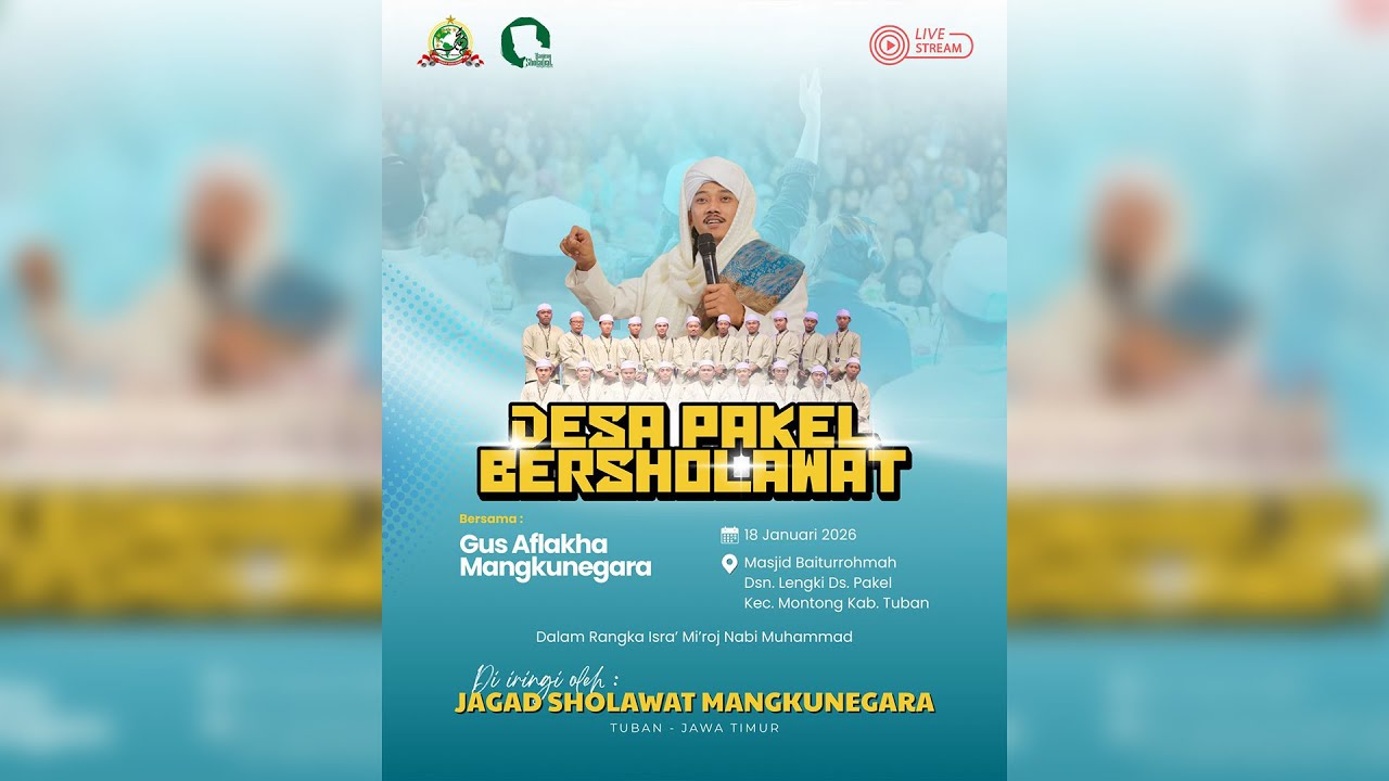 🔴🔵LENGKI - PAKEL - MONTONG   BERSHOLAWAT BERSAMA GUS AFLAKHA MANGKUNEGARA Ft JAGAD SHOLAWAT MN