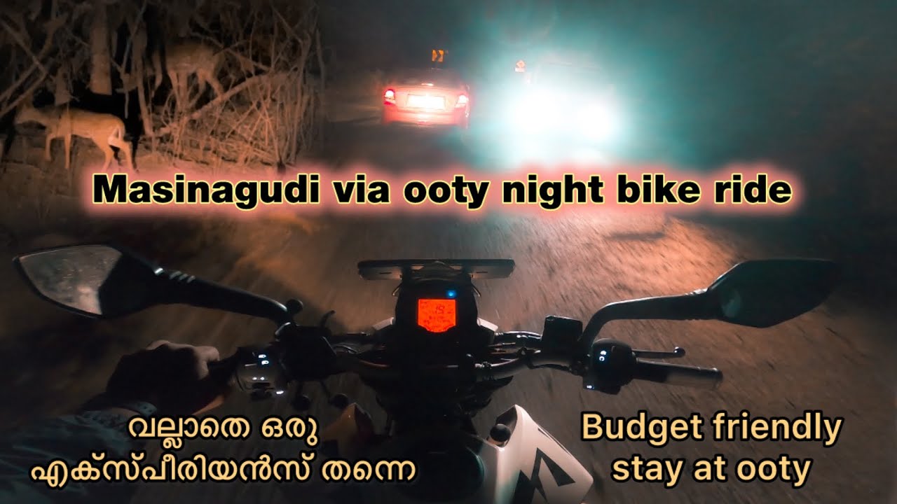 MASINAGUDI VIA OOTY | MALAYALAM | NIGHT BIKE RIDE | BINISHAD