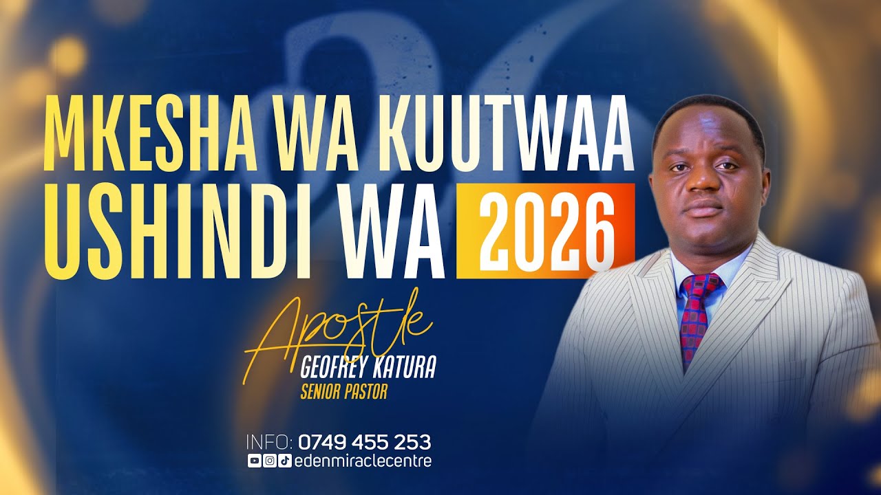 MKESHA WA KUUTWAA USHINDI WA 2026 I Eden Miracle Centre I Apostle Geofrey Katura I 31 December 2025