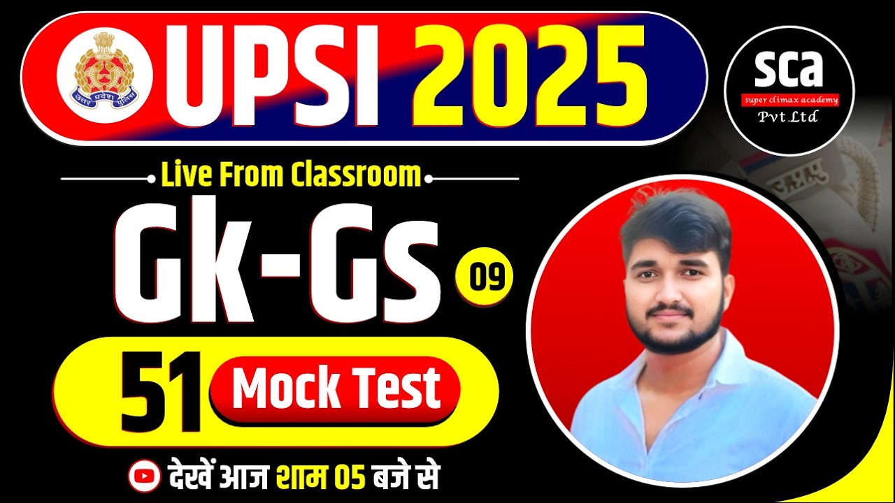 🔴UPSI 2025 | Gk-Gs | Mock Test 09 | UPSI Gk-Gs Mock Test Solution | By Sudheer Sir | Sca