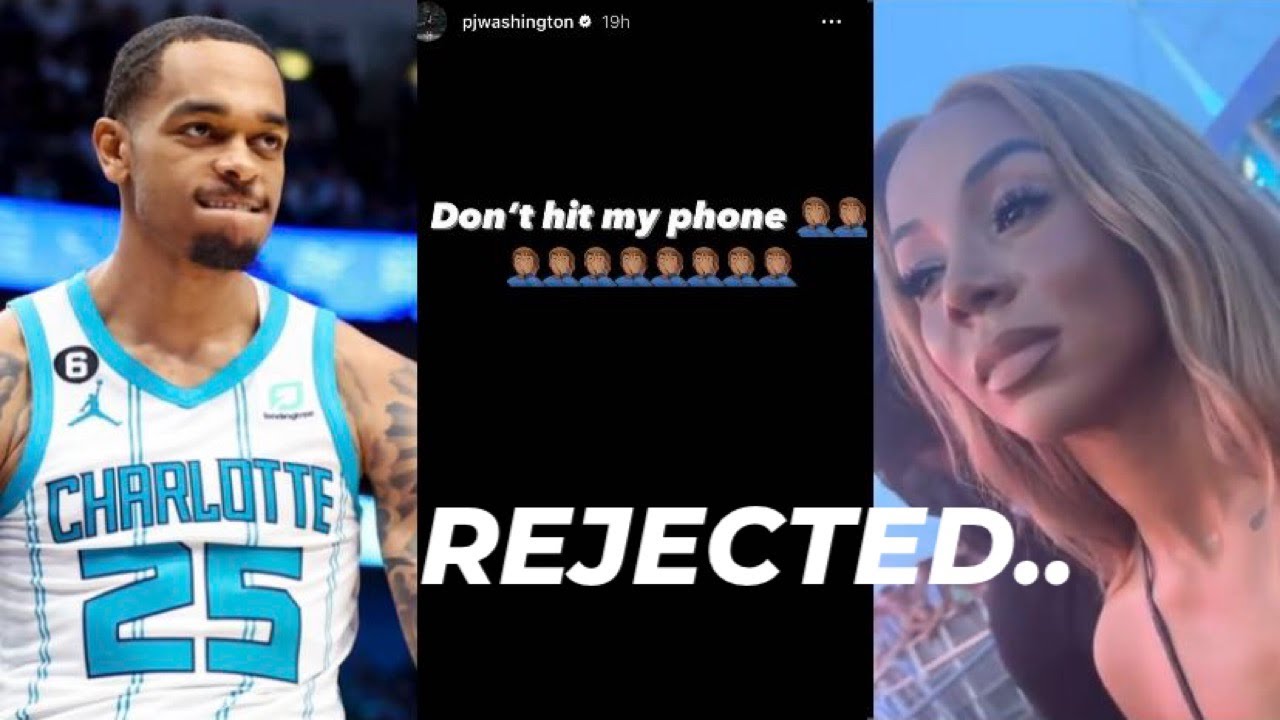 PJ Washington REJECTS Brittany Renner Once Again..