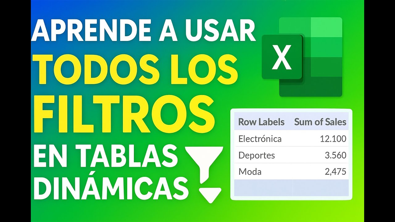 Aprende a usar TODOS los filtros en tablas dinámicas en Excel