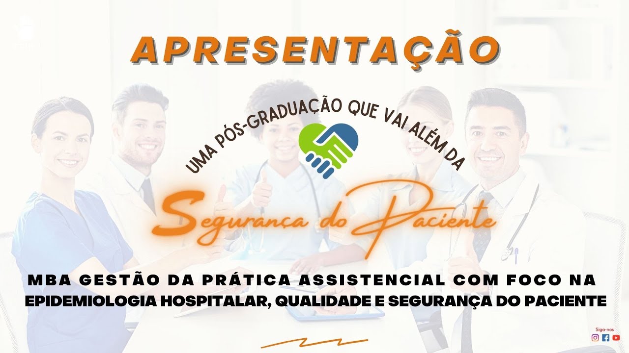 MBA da  prática assistencial com foco na epidemiologia hospitalar, qualidade e segurança do paciente