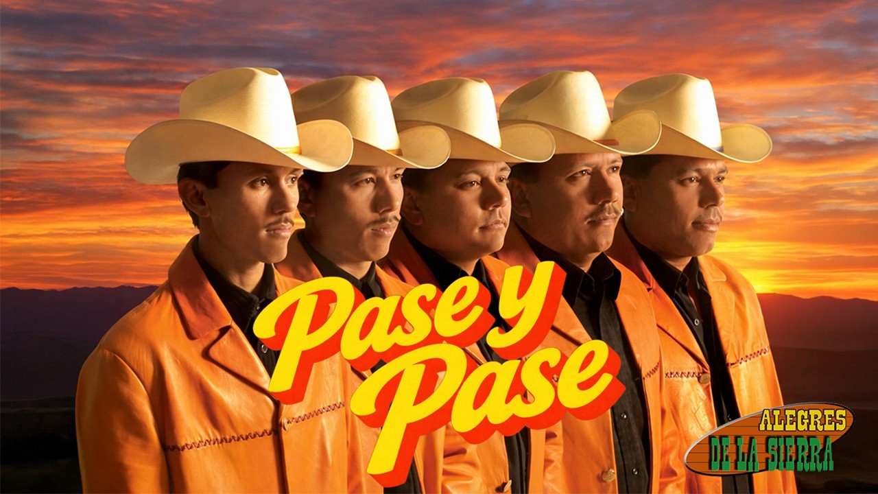 PASE Y PASE - ALEGRES DE LA SIERRA