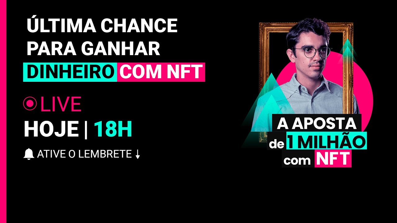 R$1 Milh&atilde;o com NFT? Tudo que voc&ecirc; precisa saber | 🔴 AO VIVO