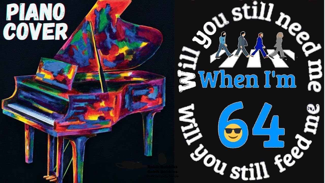 🎹 WHEN I'M 64 🎹 by The Beatles - Piano cover