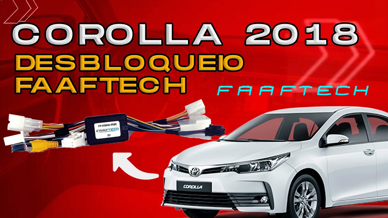 Como Instalar Desbloqueio Faaftech No Corolla 2018