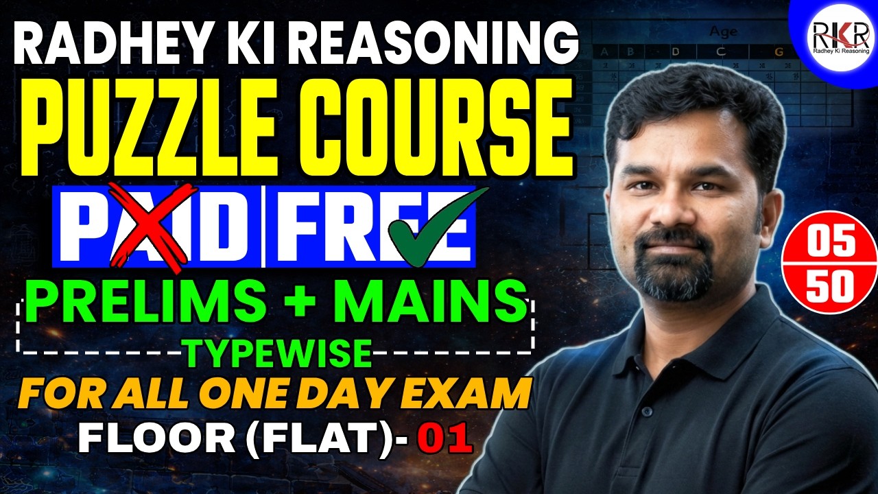 Complete Puzzle Course | Prelims & Mains | Class 05 | Floor & Flat 01 | Reasoning I By Radhey Sir