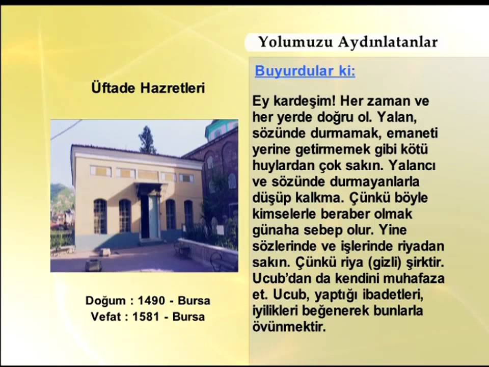 UFTADE HAZRETLERİ (YOLUMUZU AYDINLATANLAR)