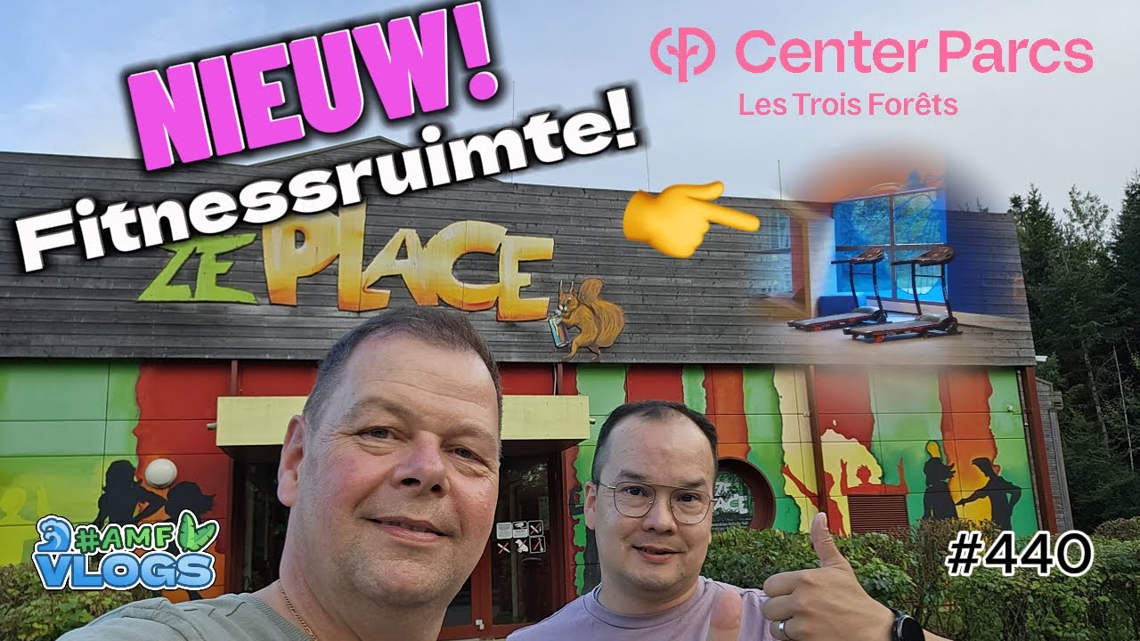 NIEUW ZE PLACE Met een Fitnessruimte! | Center Parcs Les Trois Forêts #centerparcs #centerparcsvlog