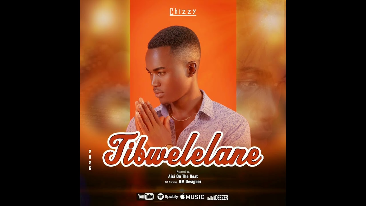Chizzy  Tibwelelane  By Aicí on the beat