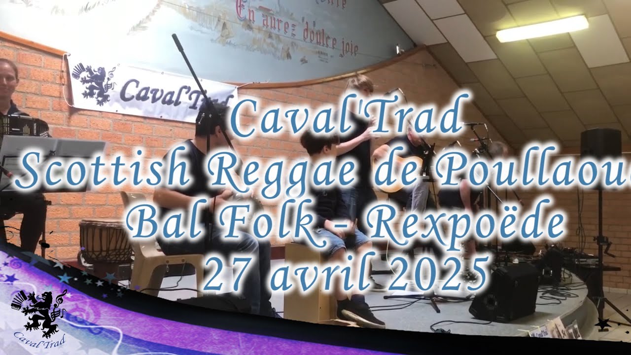 Caval'Trad - Scottish Reggae de Poullaouen - Bal Folk à Rexpoëde le 27 avril 2025