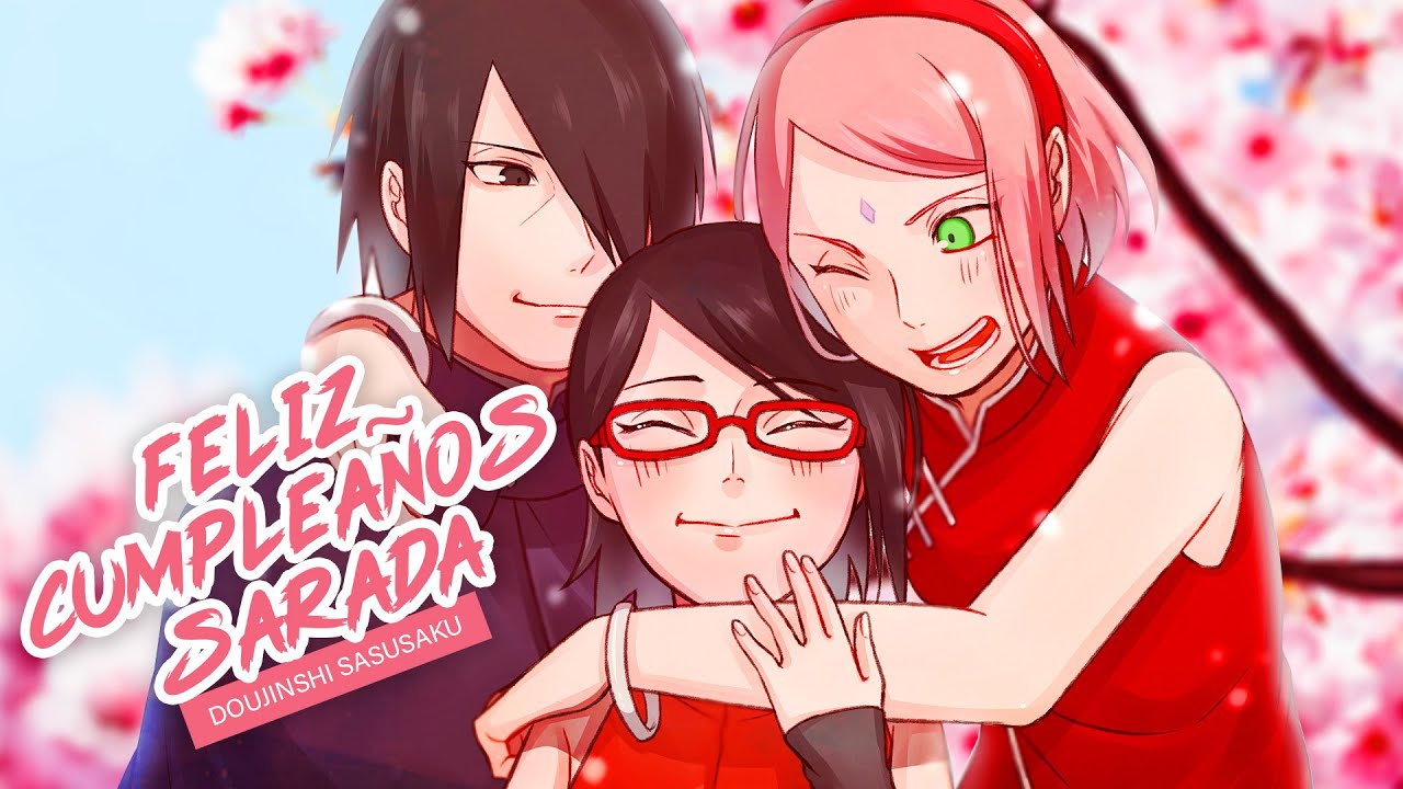 ¡Feliz cumpleaños Sarada! [Doujinshi SasuSaku] (Cumpleaños de Sarada)
