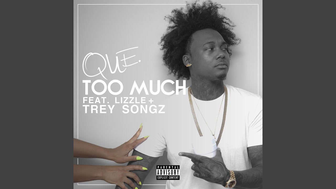 Too Much (feat. Lizzle & Trey Songz)