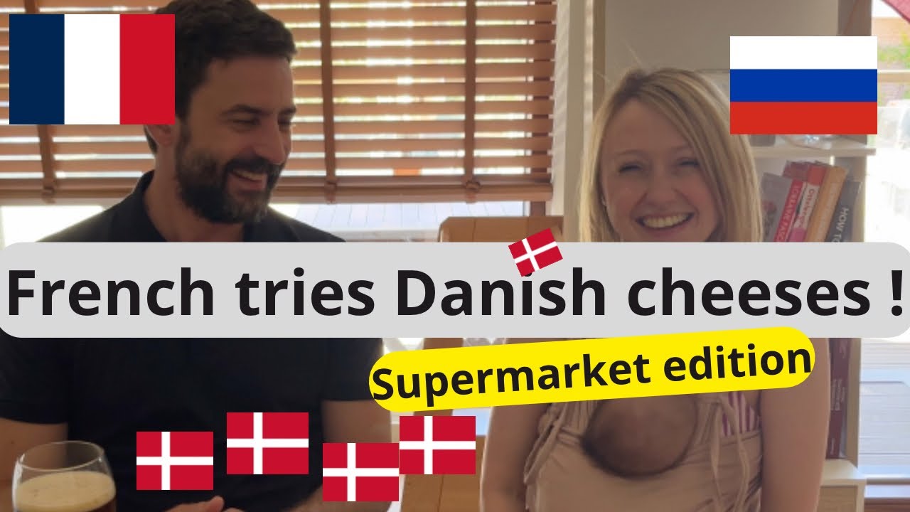 A French rates Danish cheese from the supermarket🧀🇩🇰