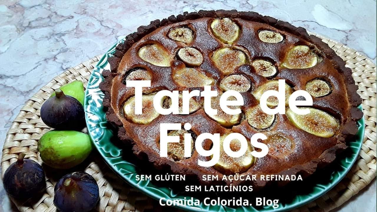 TARTE de FIGOS |Sem GLÚTEN| |Sem AÇÚCAR REFINADO| |Sem LATICÍNIOS| - fácil e rápida