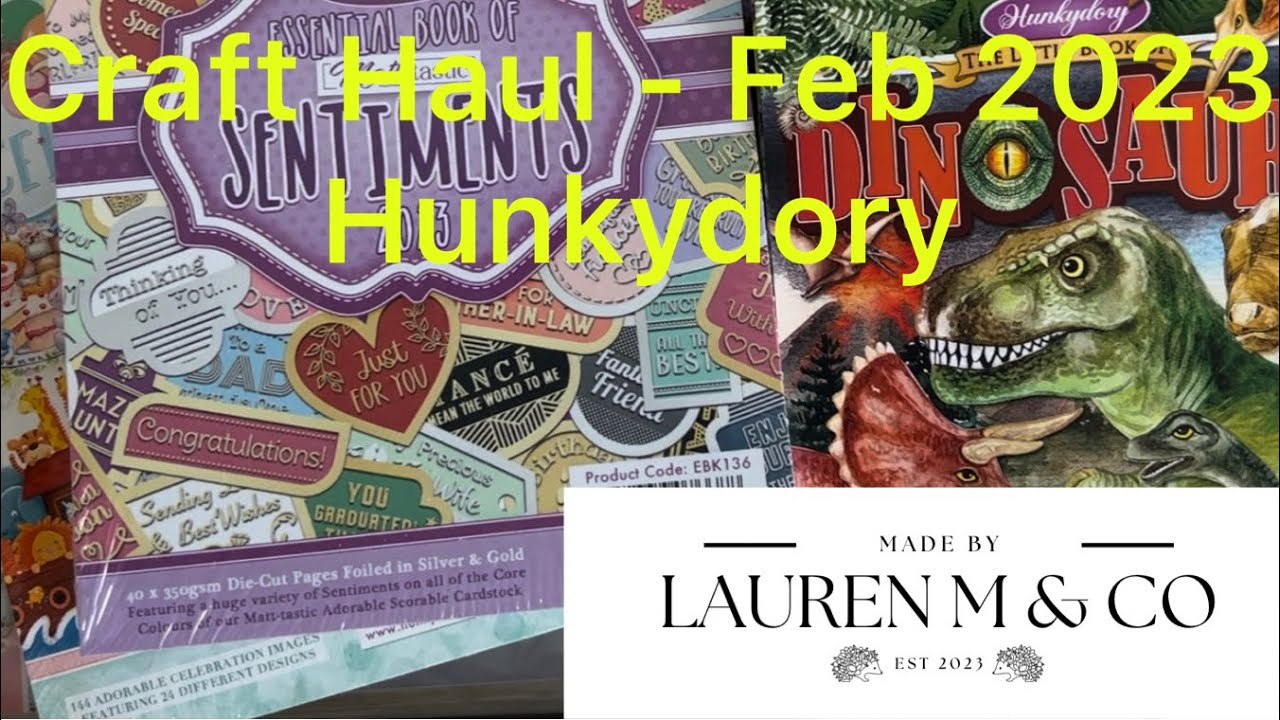 Craft Haul - Feb 2023 - Hunkydory