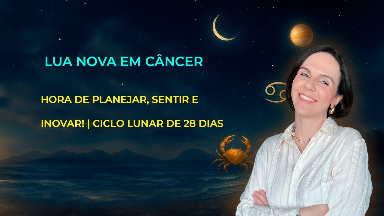 🌙 Lua Nova em Câncer no céu, novos inícios no coração!