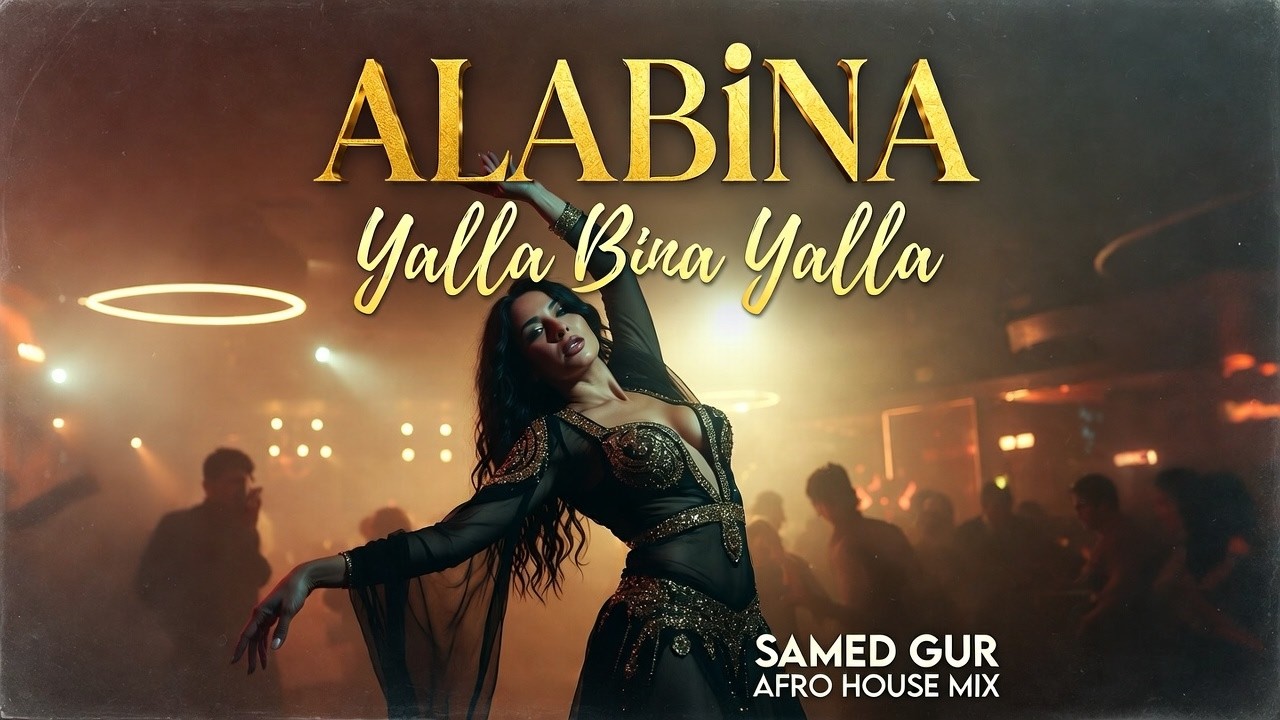 Alabina - Yalla Bina Yalla (Samed Gur Afro House Mix) | Afro House 2026